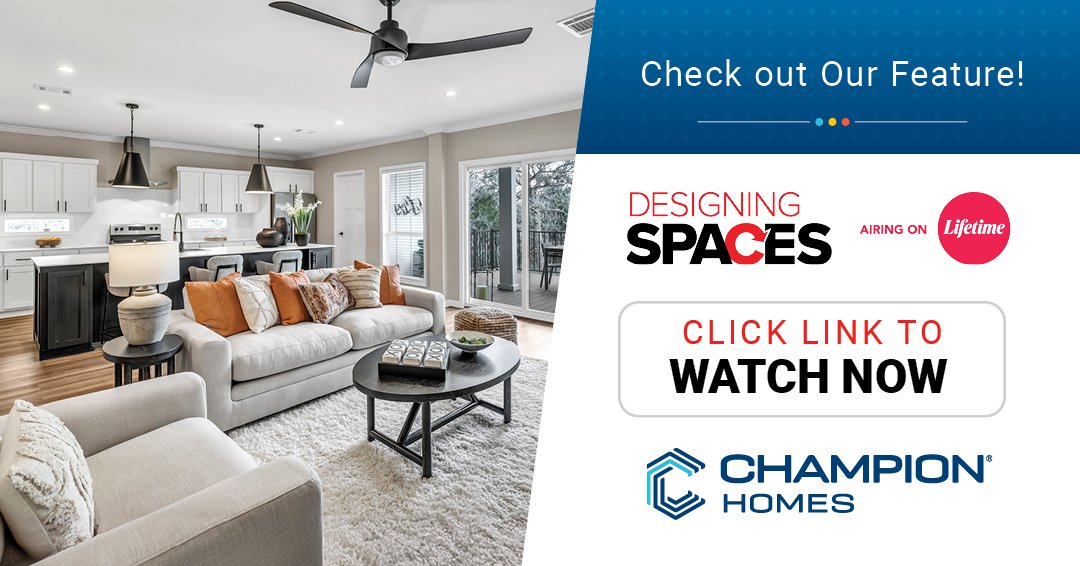  Watch Champion® Homes on Designing Spaces® 