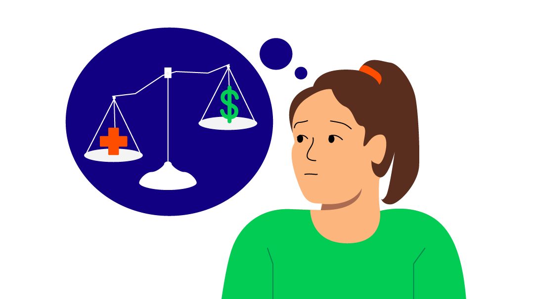 Illustration of a woman thinking about the tradeoff between health and money. A thought bubble shows a balance scale with a medical cross on one side and a dollar symbol on the other. The woman appears concerned as she considers financial and healthcare decisions. The simple, flat design uses bold colors and minimal details to convey the concept.