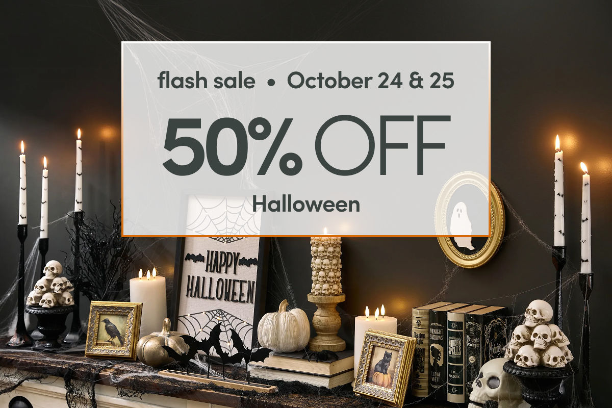 Flash Sale: 50% Off Halloween 10/24 & 10/25