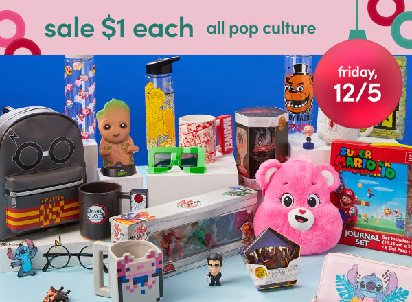 25 Days of Deals, Day 7, 12/5: sale $1 each pop culture