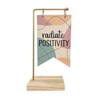 &#x27;Radiate Positivity&#x27; Tabletop Wooded Sign