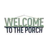 'Welcome to the Porch' Metal Sign