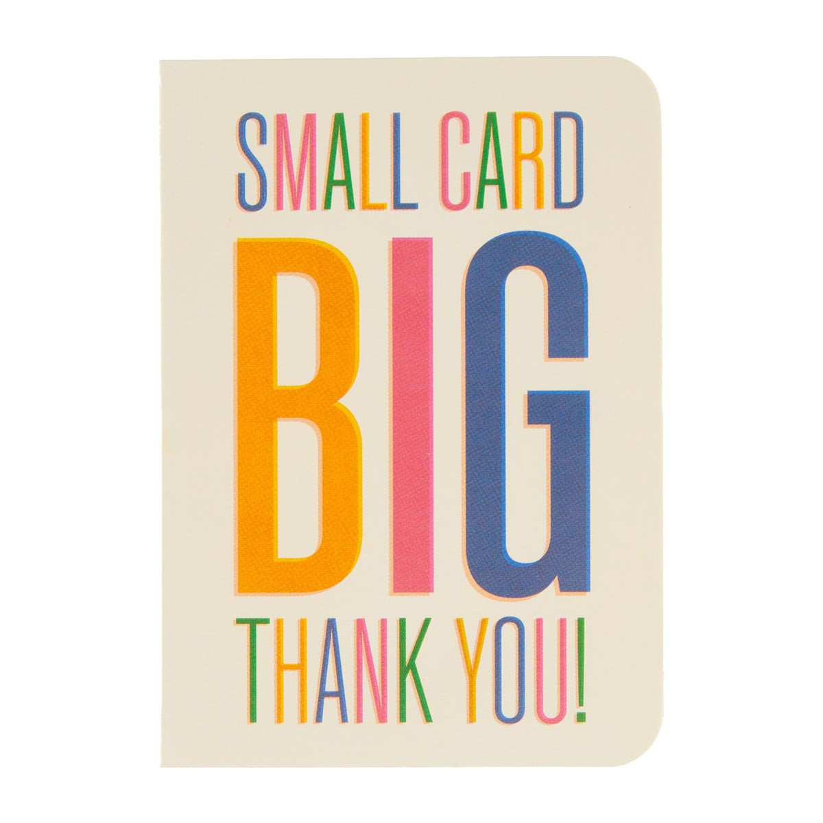 'Small Card Big Thank You!' Mini Card