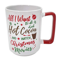 'All I Want to do is Drink Hot Cocoa and watch Christmas Movies' Mug, 16 oz