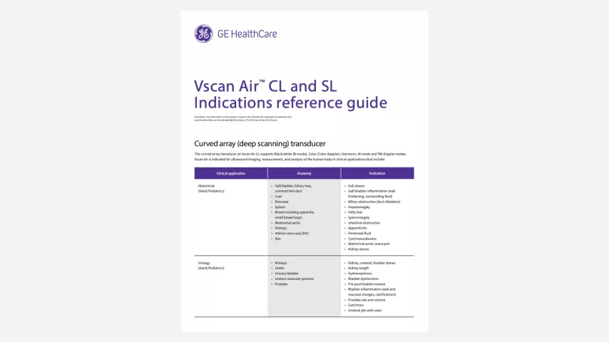 Examples of anatomies and examinations that can be evaluated by Vscan Air CL and Vscan Air SL.