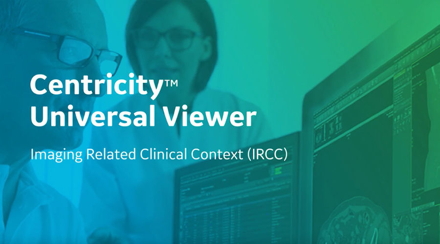 Centricity Universal Viewer — Imaging Related Clinical Context (IRCC):