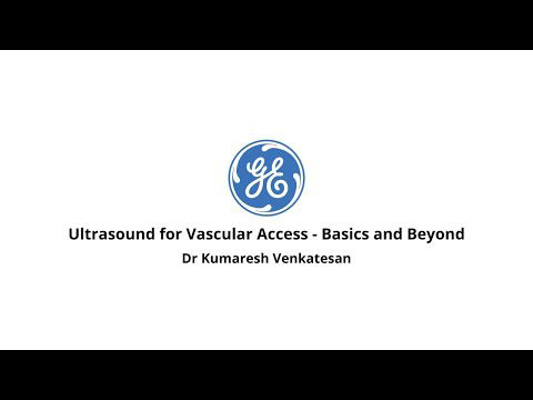 Ultrasound for Vascular Access - Basics and Beyond