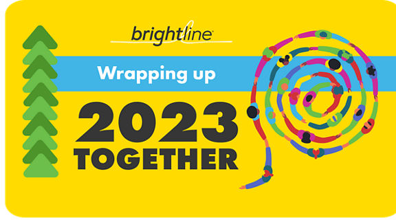 BRIGHTLINE CELEBRATES THE BRIGHTEST MOMENTS OF 2023