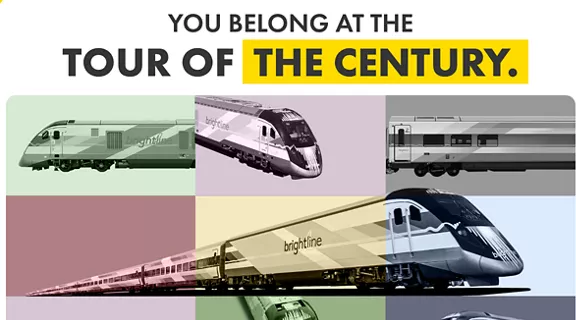 Multi-color collage of Brightline train images and the words YOU BELONG AT THE TOUR OF THE CENTURY.