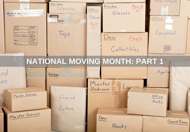 A stack of labeled moving boxes for various household items and rooms, with text overlay 'National Moving Month: Part 1'.