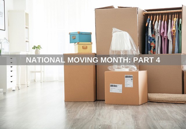 Cardboard moving boxes and a wardrobe box with hanging clothes in a bright, tidy room, labeled 'National Moving Month: Part 4'.