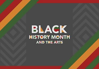 blog-2024-february-black-history-and-the-arts-banner
