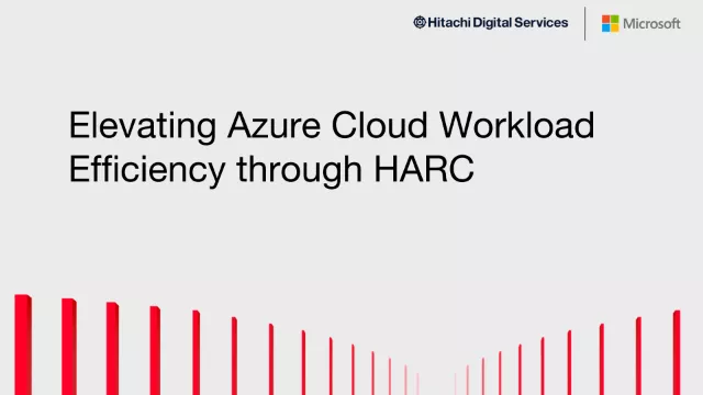 Elevating Azure Cloud Workload Efficiency through HARC | Hitachi Vantara