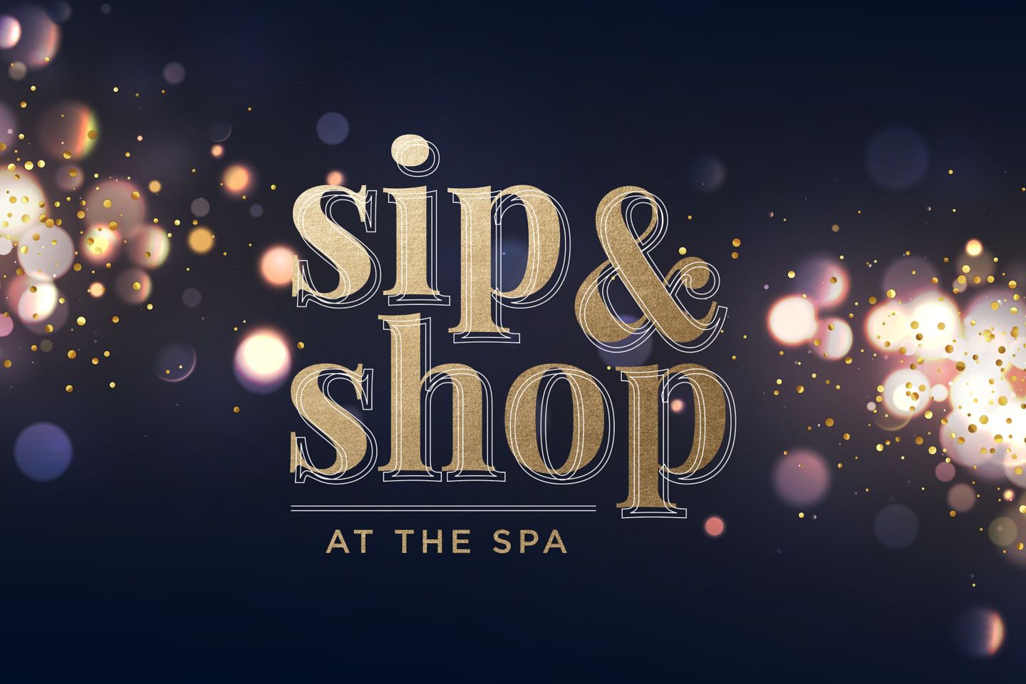 Sip & Shop at the Spa