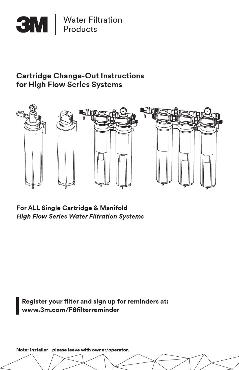 Cartridge Change-Out Instructions for High Flow Series Systems