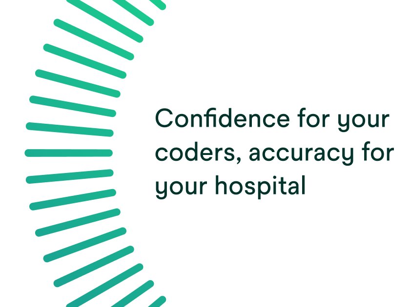 Confidence for your coders, accuracy for your hospital