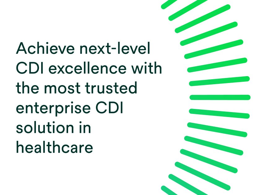 Achieve next-level CDI excellence with the most trusted enterprise CDI solution in healthcare