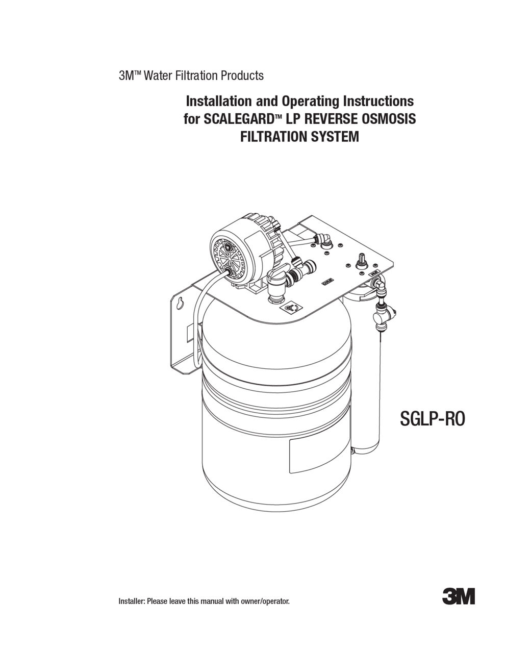 Installation and Operating Instructions for SCALEGARDTM LP REVERSE OSMOSIS FILTRATION SYSTEM