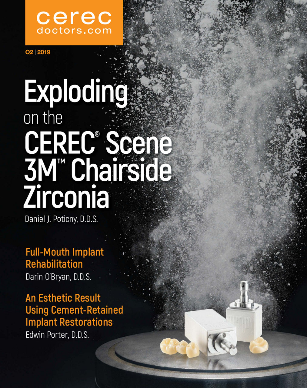 Exploding on the  CEREC Scene 3M™ Chairside Zirconia 