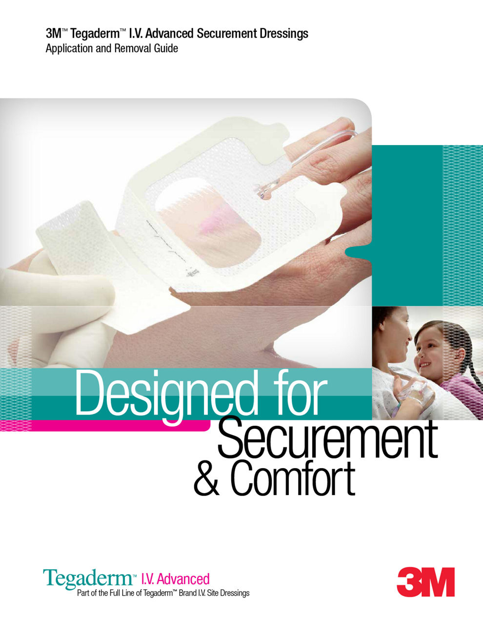 3M™ Tegaderm™ I.V. Advanced Securement Dressings