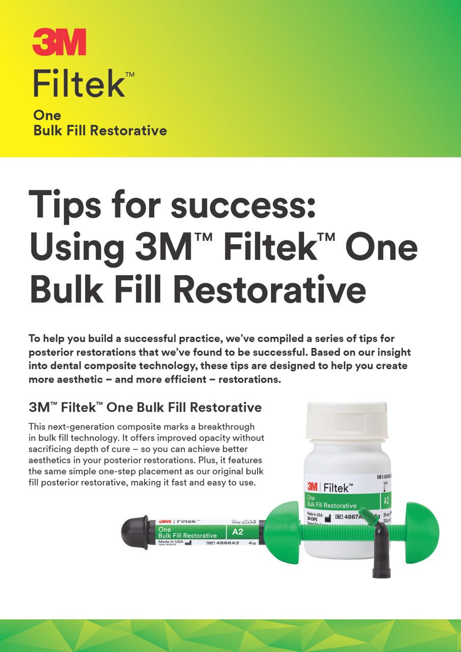 Filtek™ One Bulk Fill Restorative Tips for Success