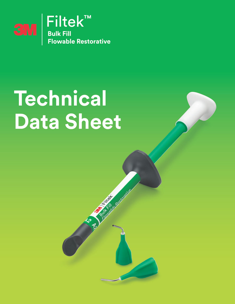 3M™ Filtek™ Bulk Fill  Flowable Restorative Technical Data Sheet