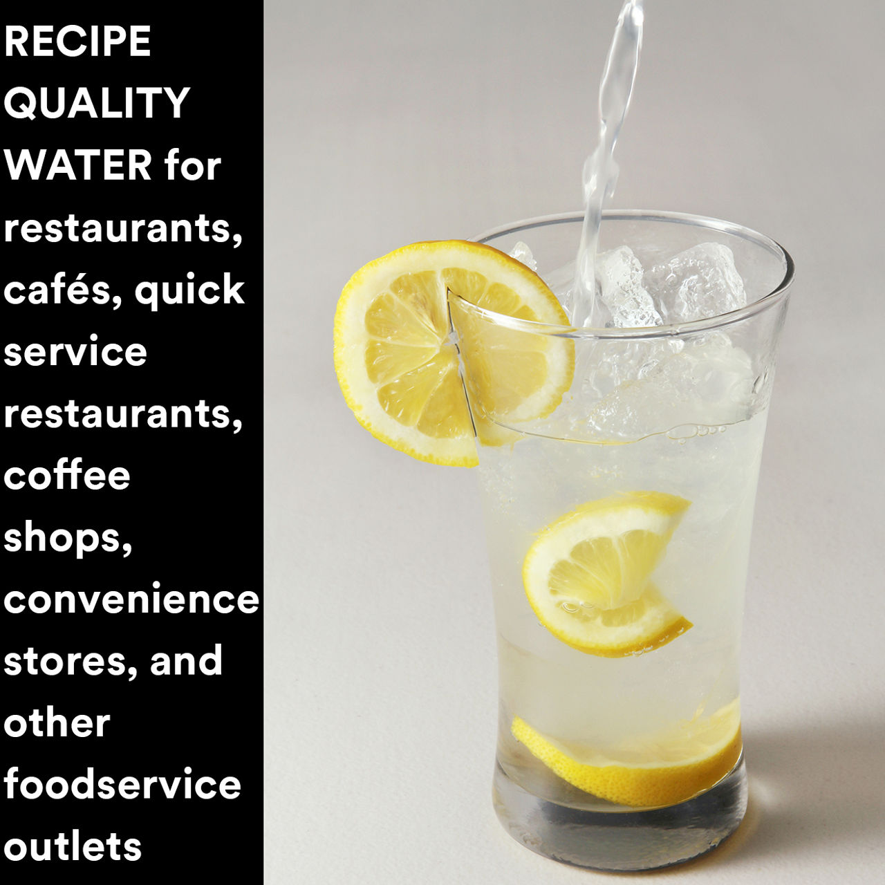 Recipe Quality Water™ Call Out