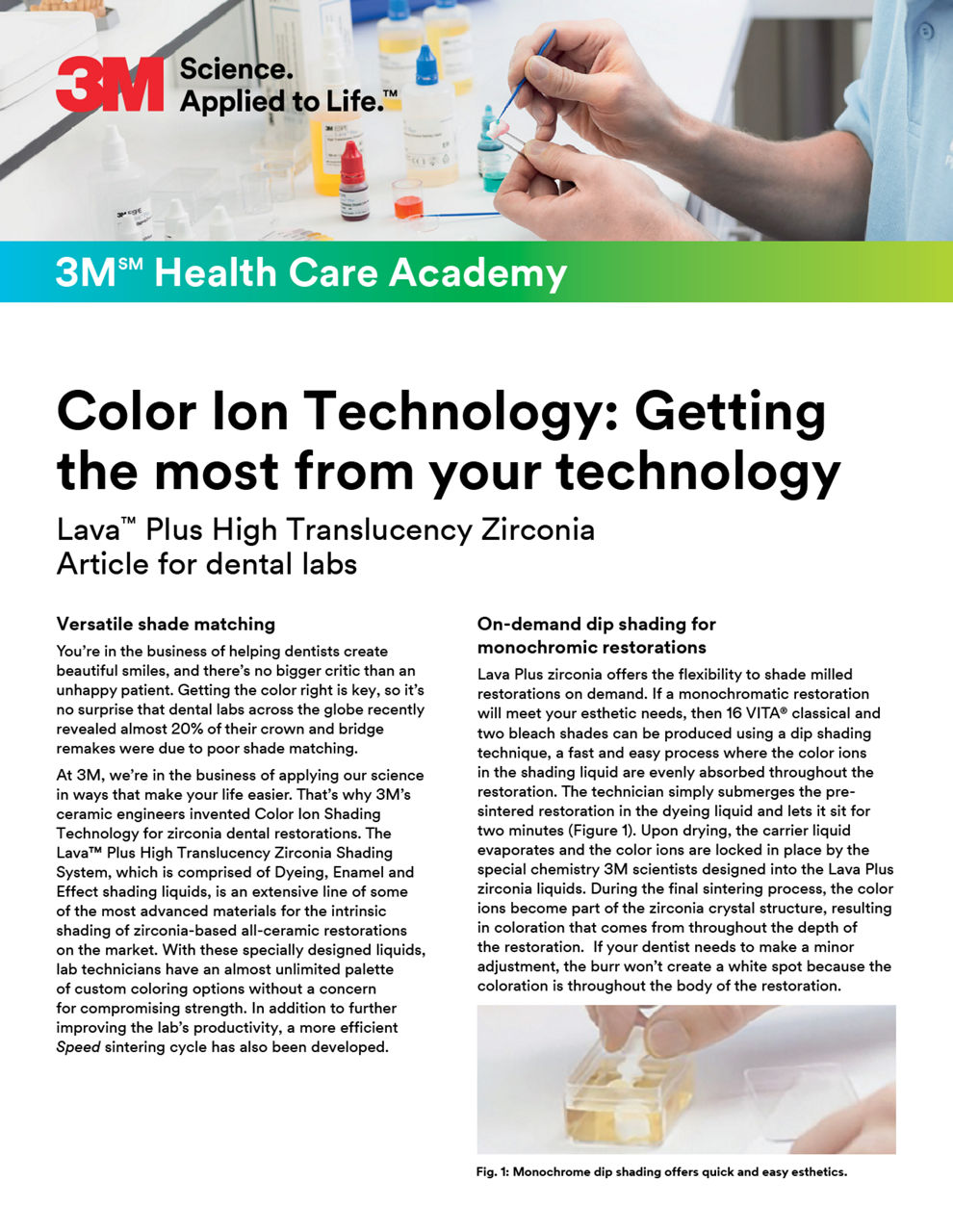 3M™ Lava™ Plus High Translucency Zirconia Color Ion Technology