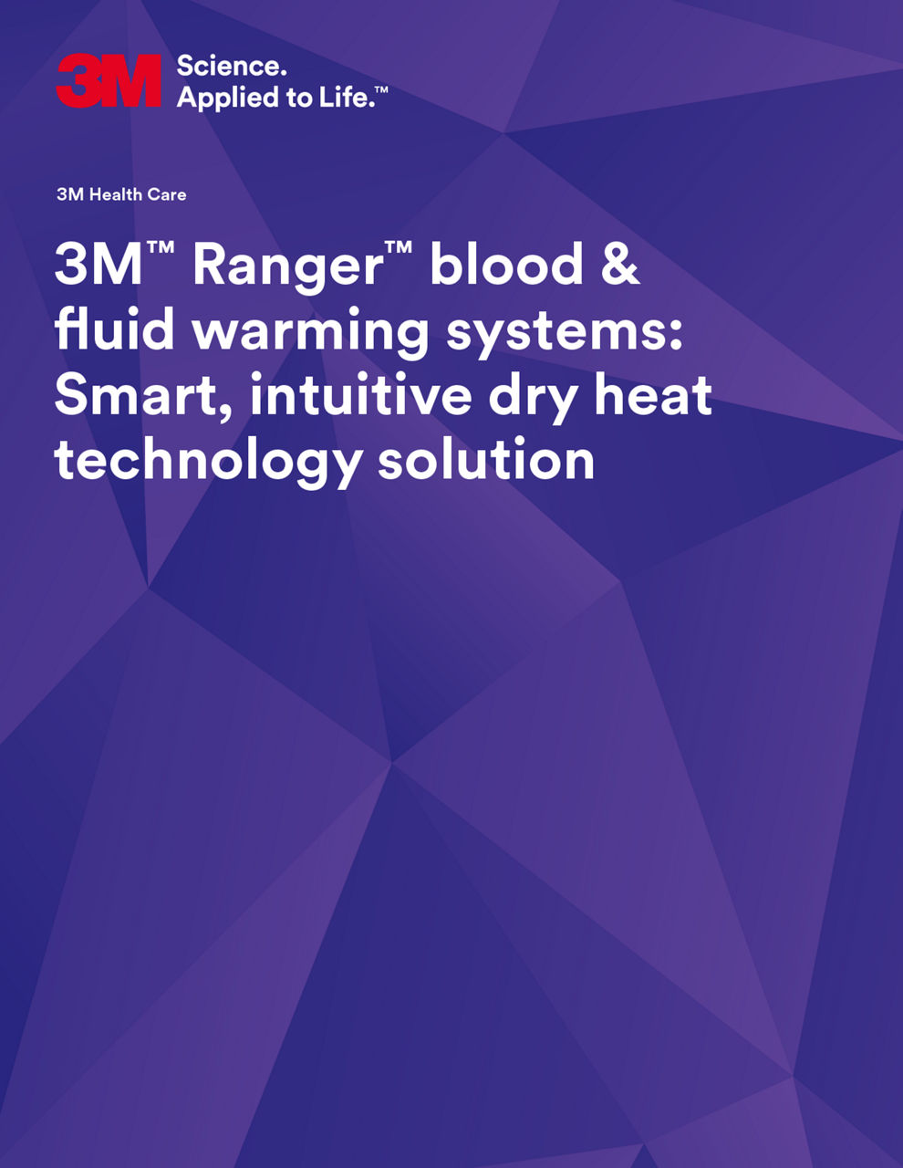 3M™ Ranger™ blood & fluid warming systems: Smart, intuitive dry heat technology solution 