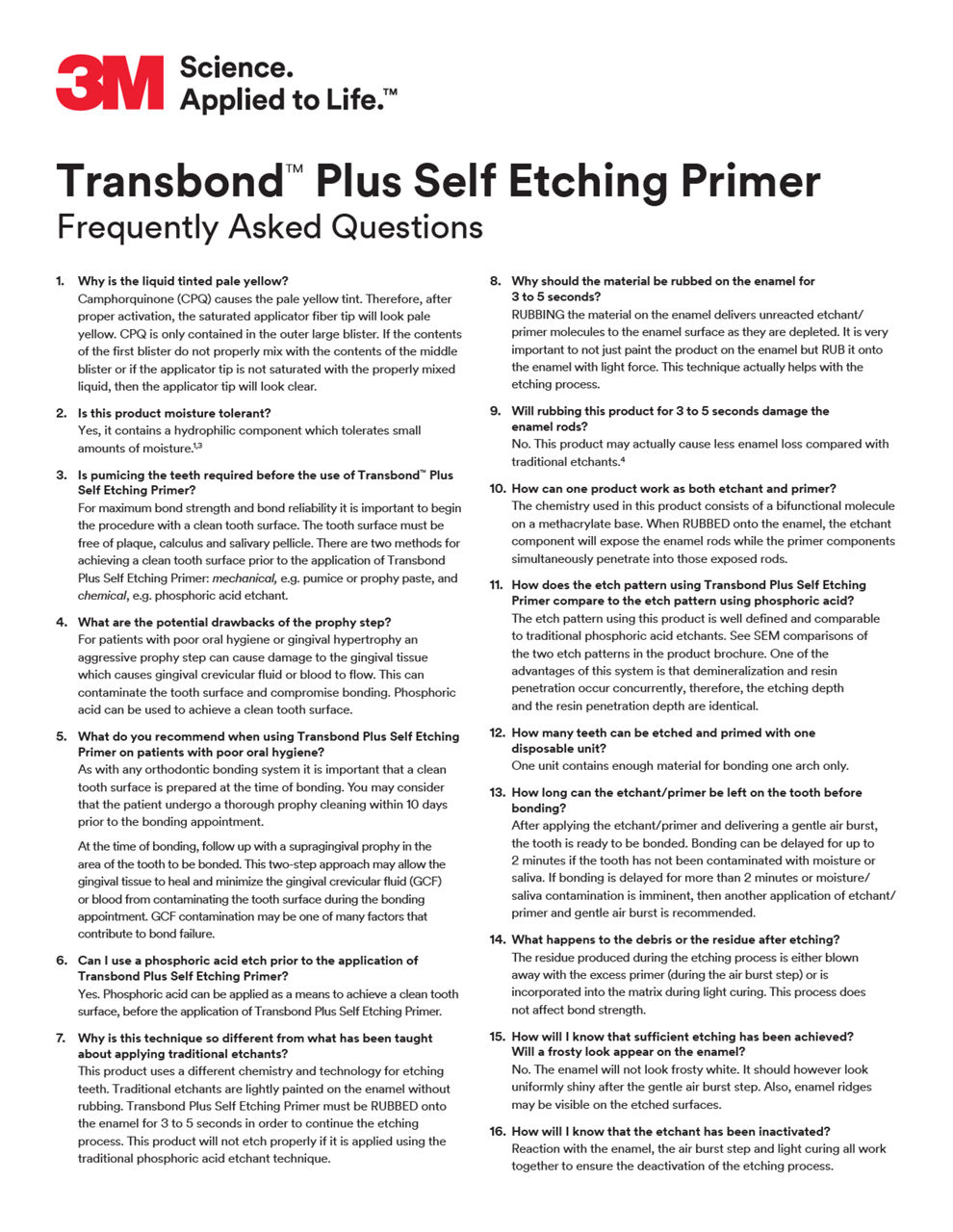 Transbond™ Plus Self Etching Primer