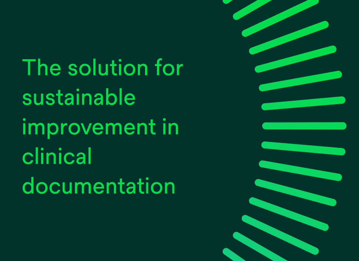 The solution for sustainable improvement in clinical documentation.
