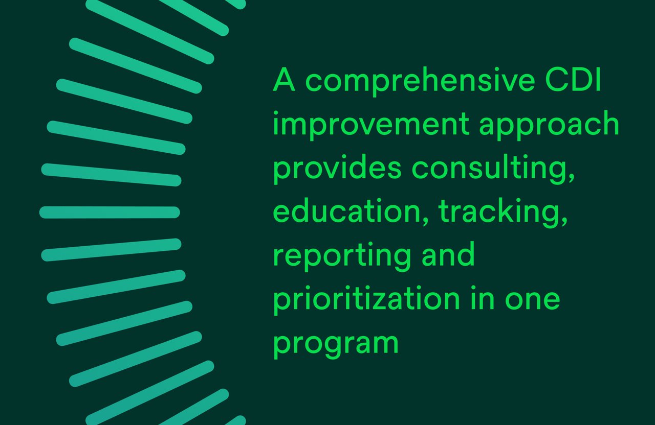 A comprehensive CDI improvement approach provides consulting, education, tracking, reporting and prioritization in one program.