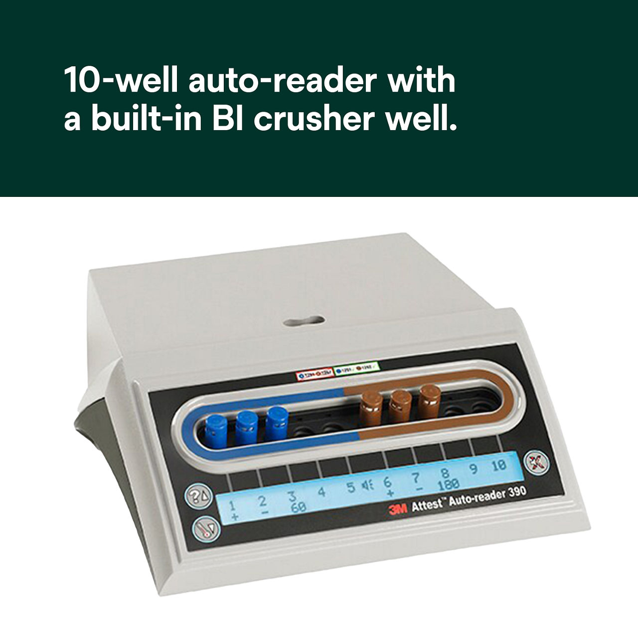 1: Attest Auto-reader 390- 10-well auto-reader with a built in BI crusher well.