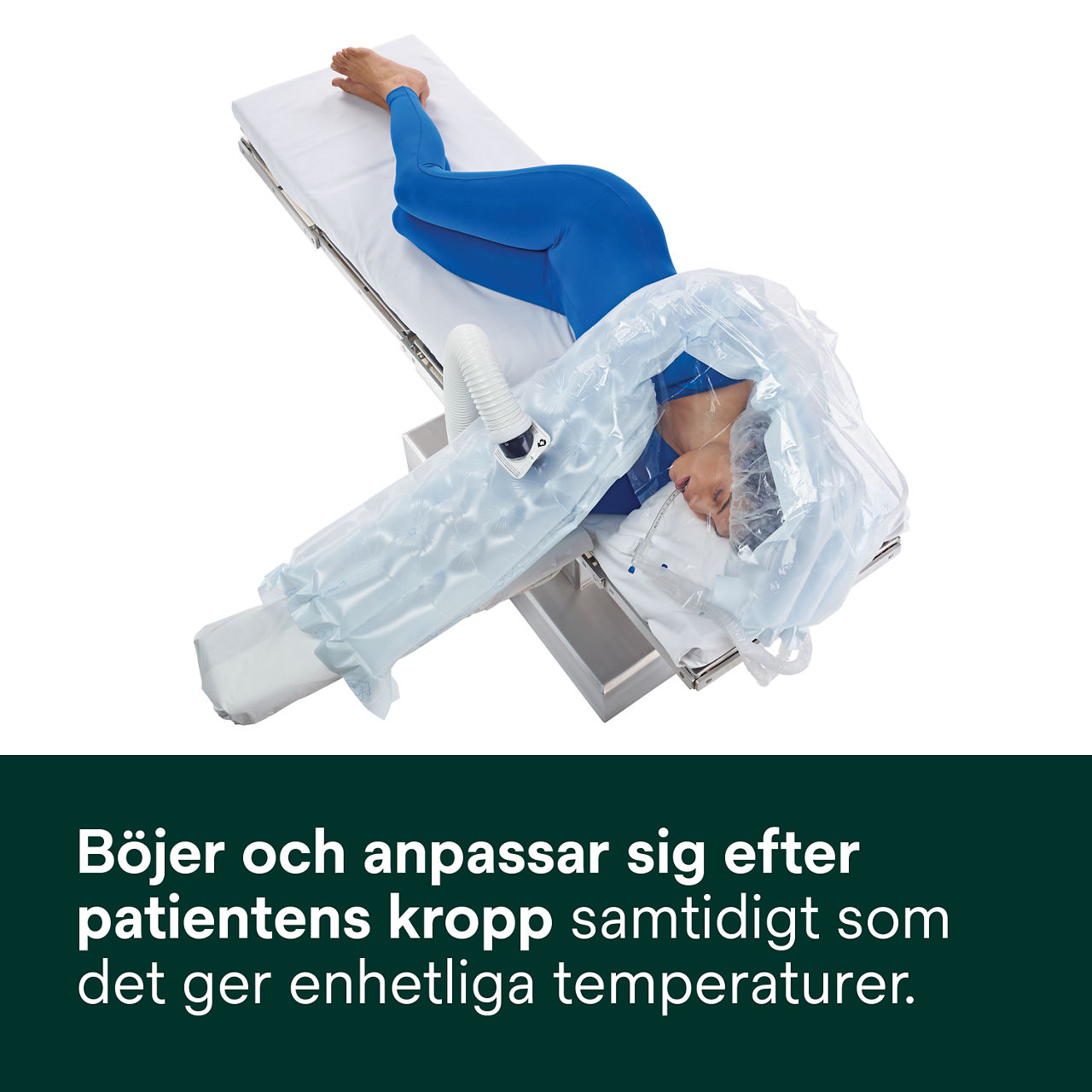 3 - Bair Hugger Värmetäcke 622: Böjs och anpassas efter patientens kaross