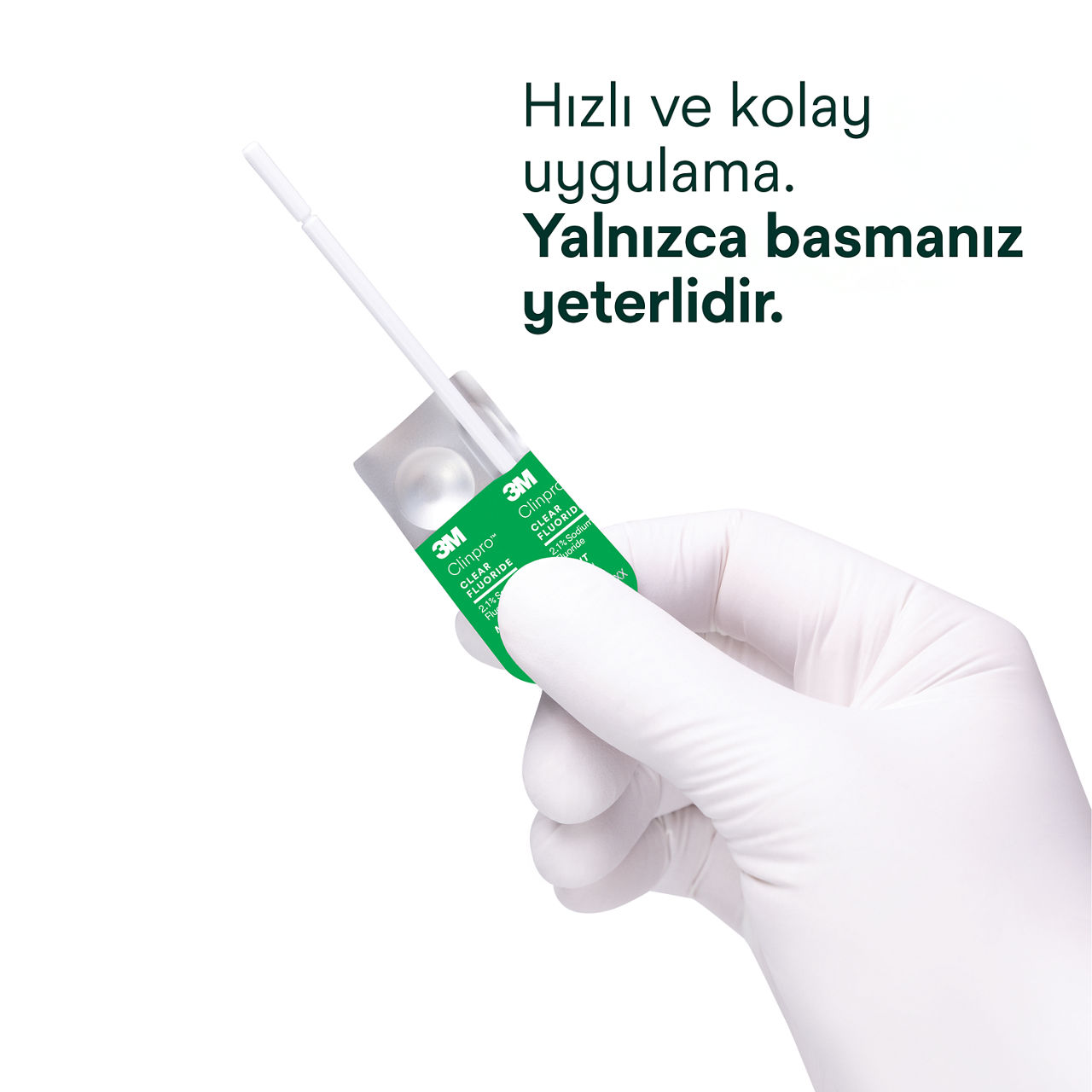 Clinpro™ Clear, Mint: Hızlı ve kolay uygulama, sadece dokunun ve devam edin