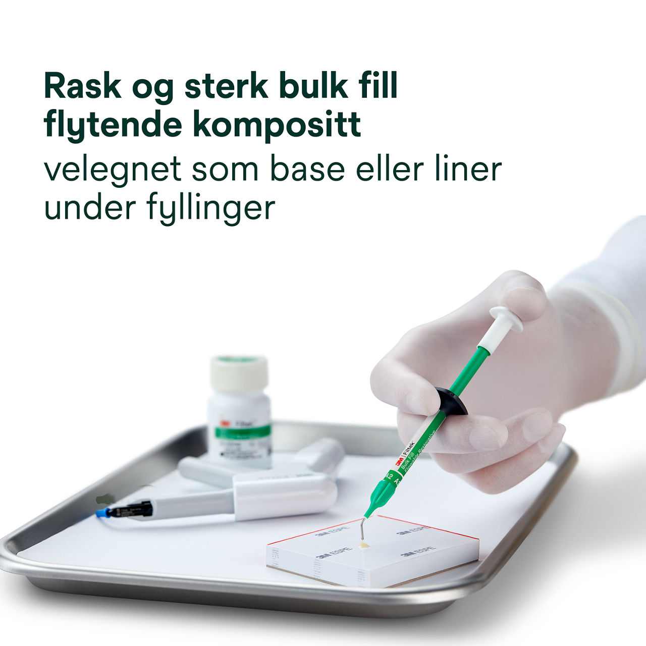 1- Filtek™ Bulk Fill Flowable Syringe: Rask og sterk bulk fill flytende kompositt