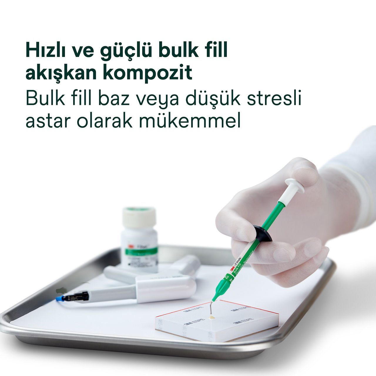 1- Filtek Bulk Fill Flowable Syringe: Hızlı ve güçlü bulk fill akışkan kompozit