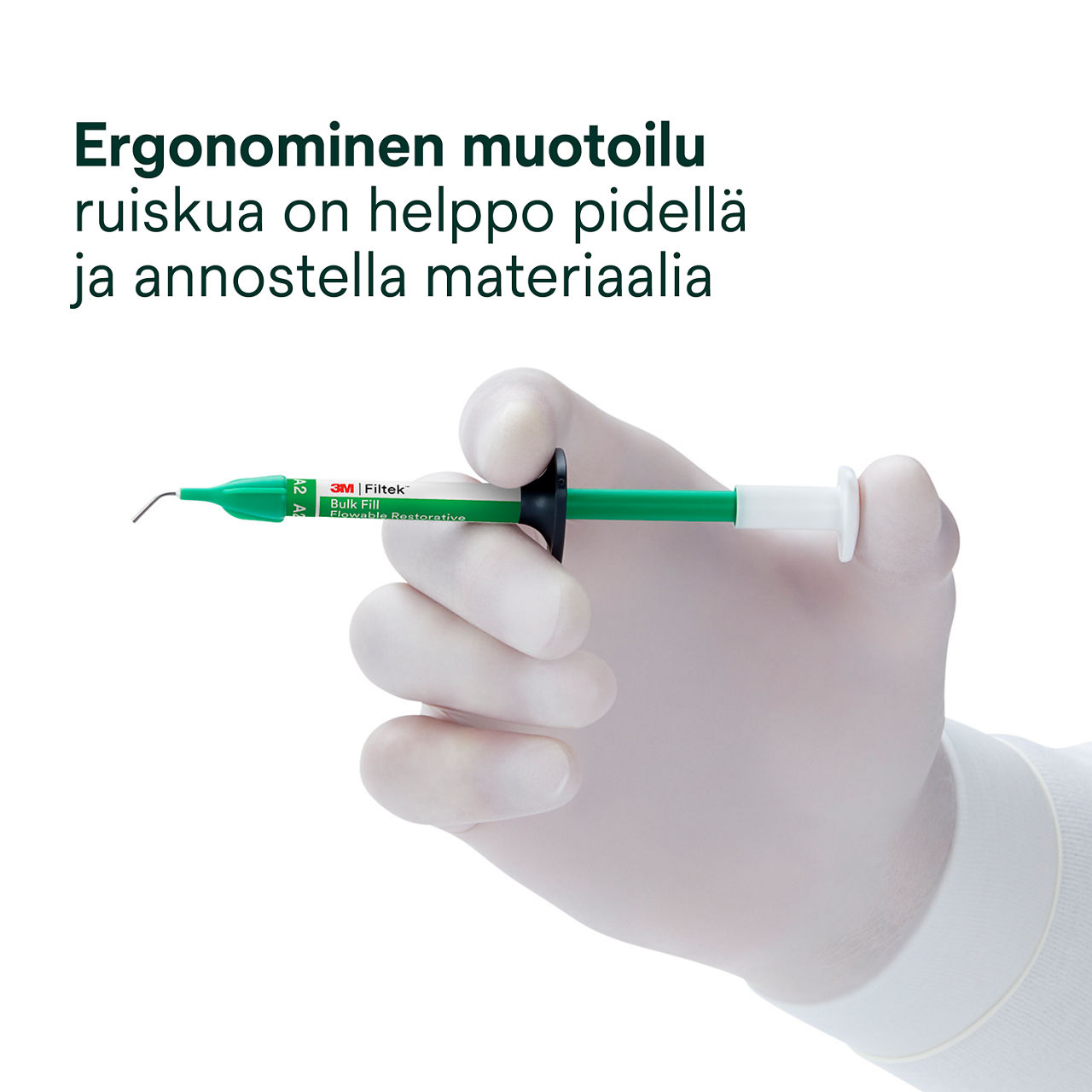 3- Filtek Bulk Fill Flowable Syringe: Ergonominen muotoilu
