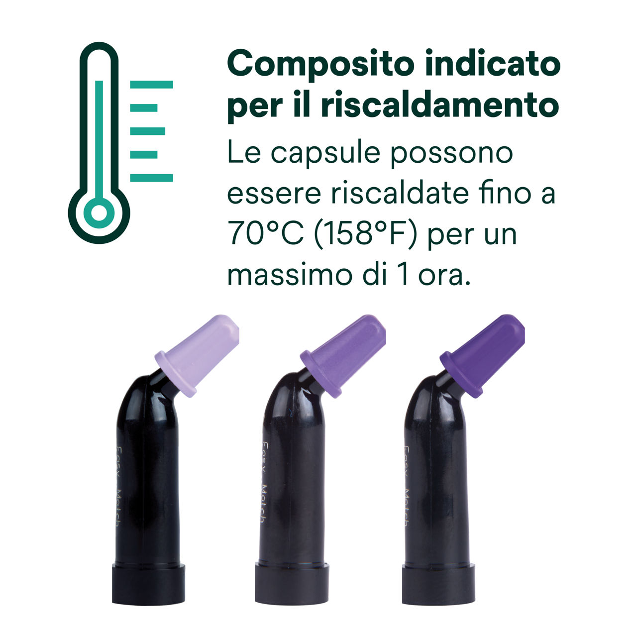 (4) Filtek™ Easy Match Universal Restorative Capsule possono essere riscaldate  Bplus 8