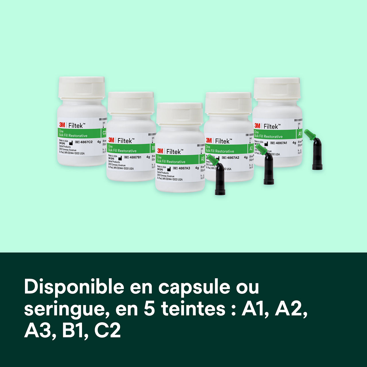 6- Filtek™ One Bulk Fill: Disponible en capsule ou seringue, en 5 teintes : A1, A2, A3, B1, C2