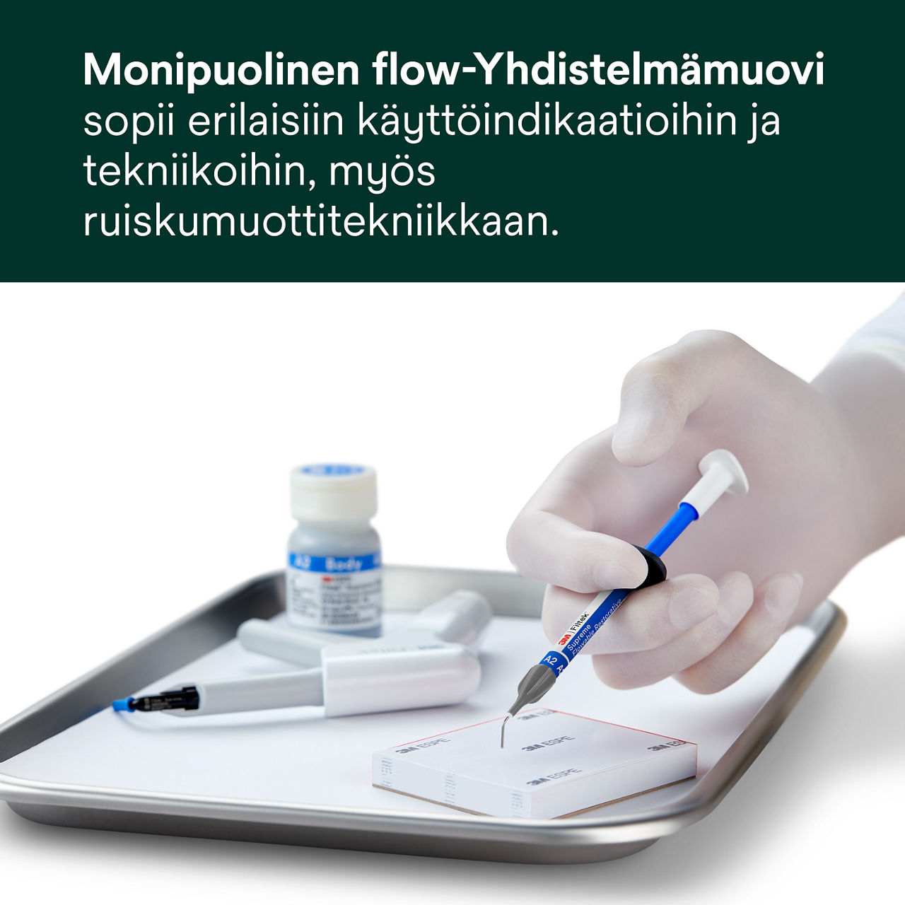 1- Filtek Supreme Flowable Syringe: Monipuolinen flow-yhdistelmämuovi