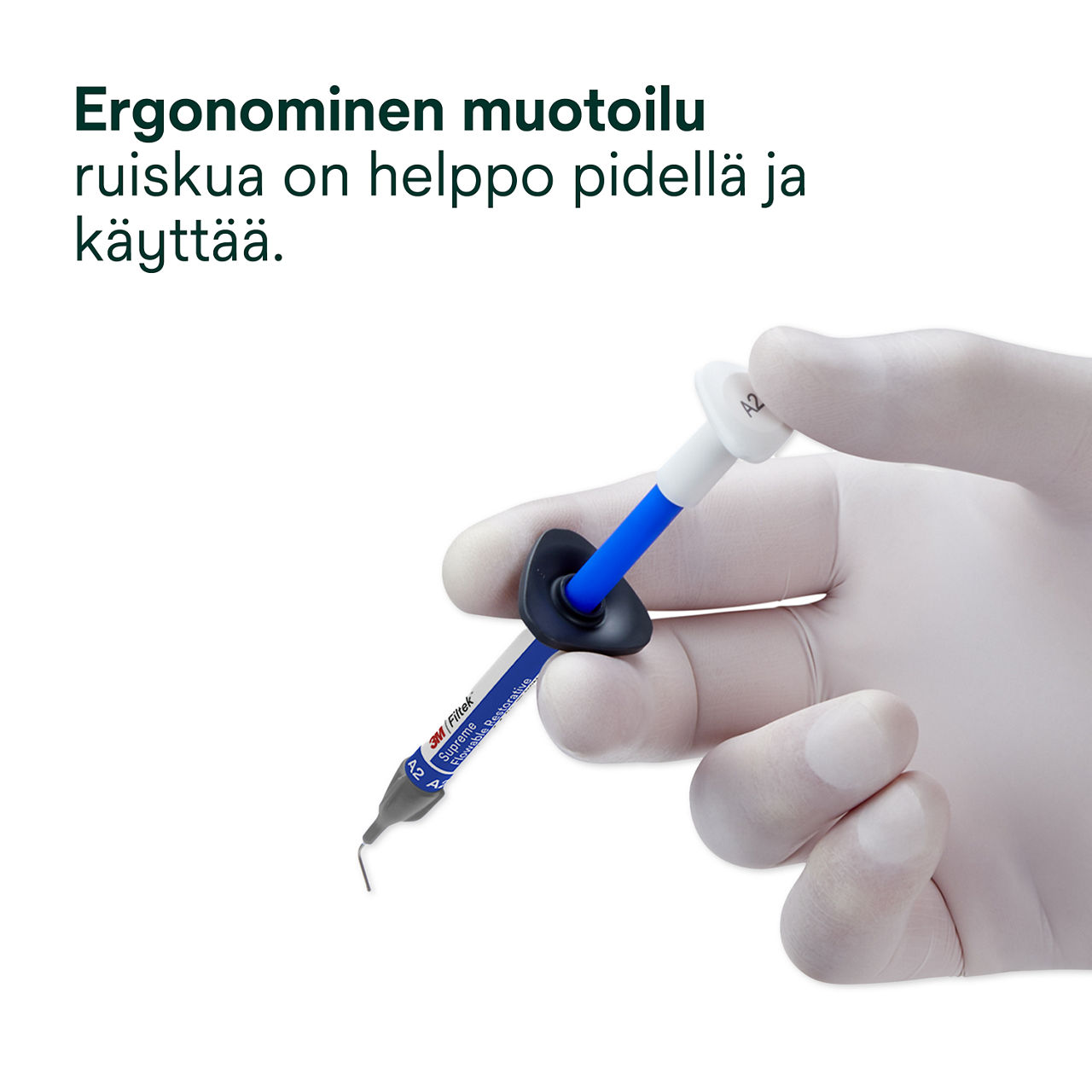 3- Filtek Supreme Flowable Syringe: Ergonominen muotoilu