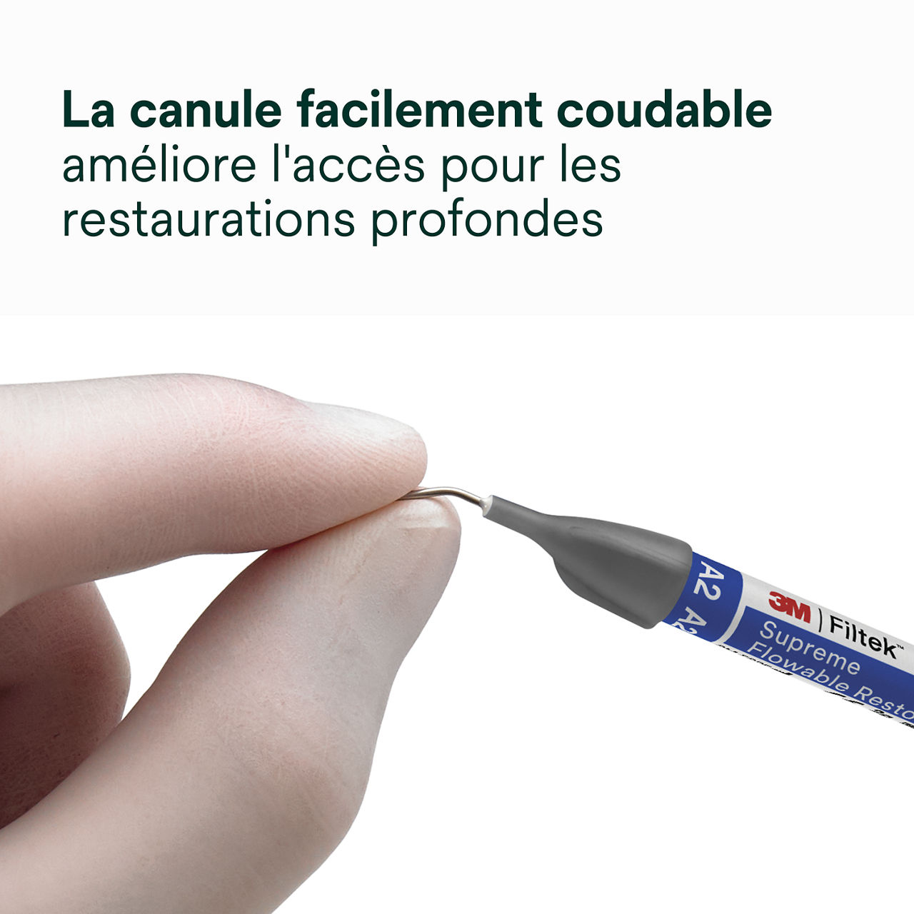 5- Filtek™ Supreme Flowable Syringe: La canule facilement