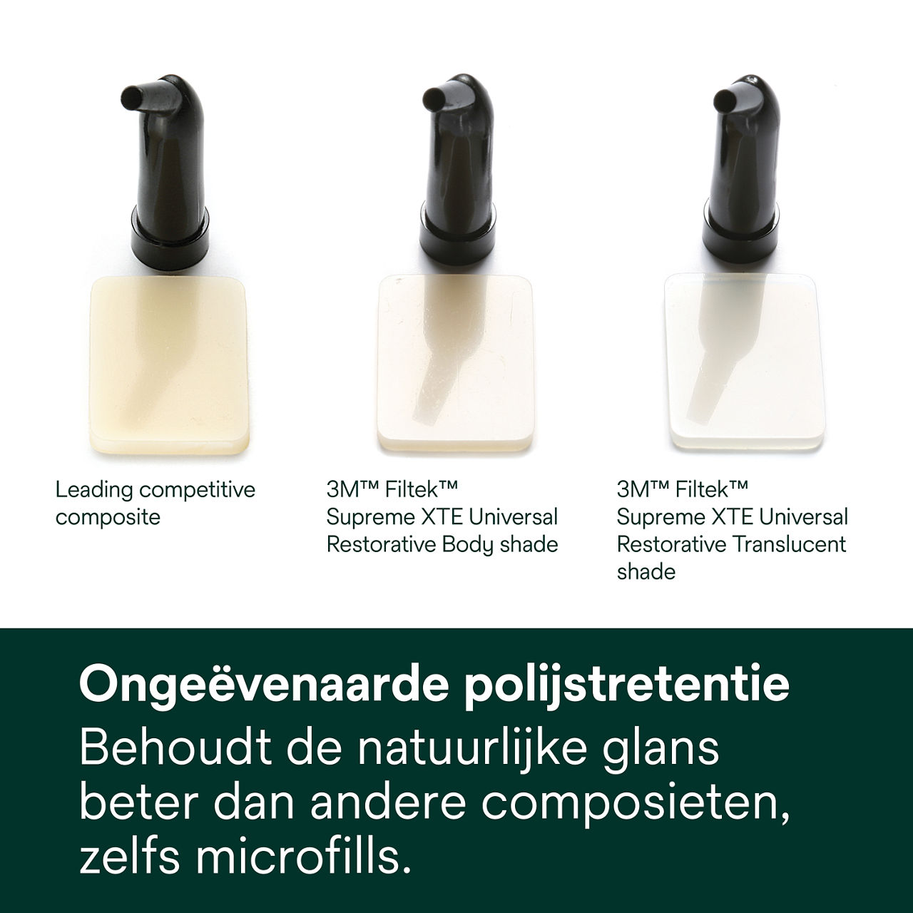 2- Filtek Supreme XTE: Ongeëvenaarde polijstretentie.