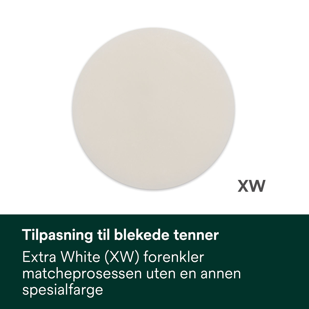 4- Filtek™ Universal: Tilpasning til blekede tenner