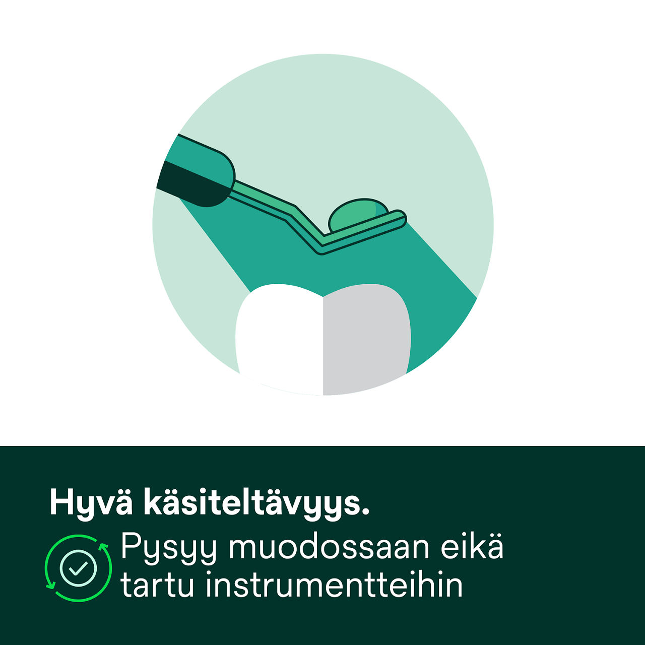 2- Filtek Z250 Universal: Hyvä käsiteltävyys.