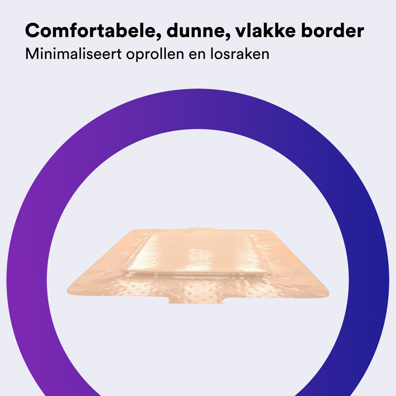 (6) Tegaderm Siliconen Foam: Comfortabele, dunne rand met laag profiel