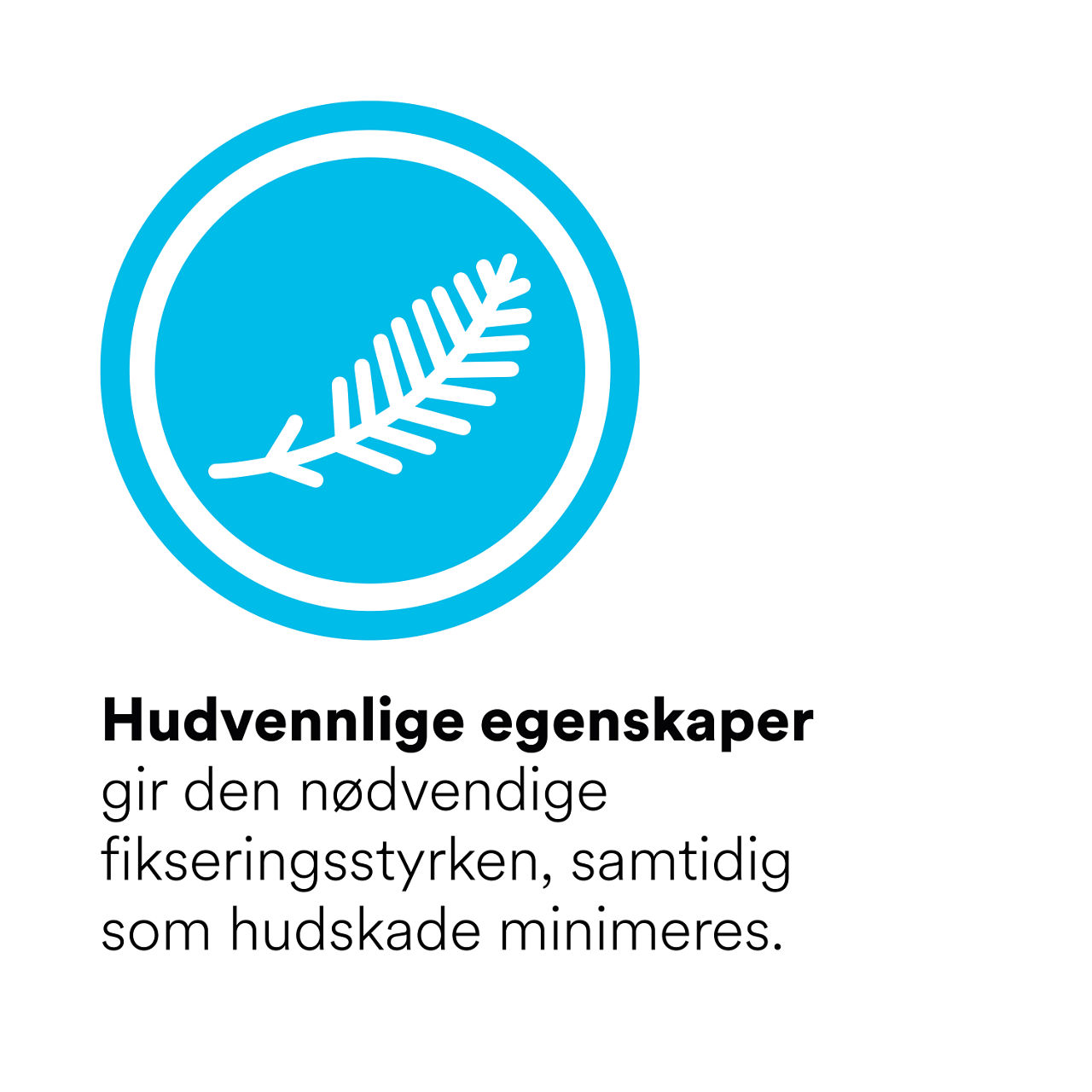 (5) Nasogastrisk festeanordning: Ytelse på huden