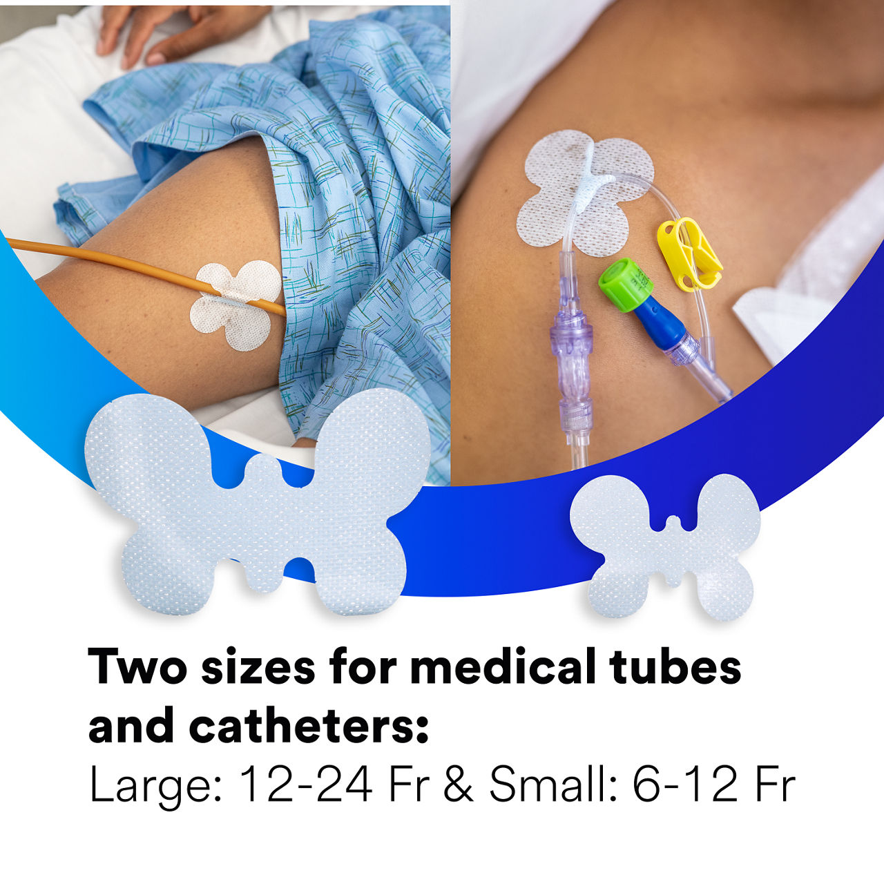 (2) Tube Securement Device: Two sizes for medical tubes and catheters