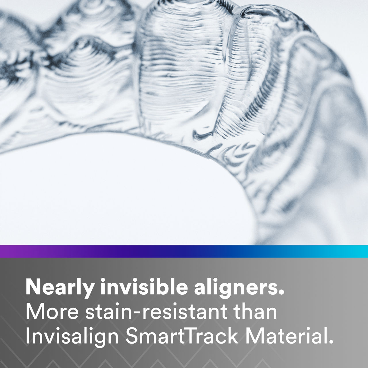 3 - Clarity Aligners: Nearly invisible aligners